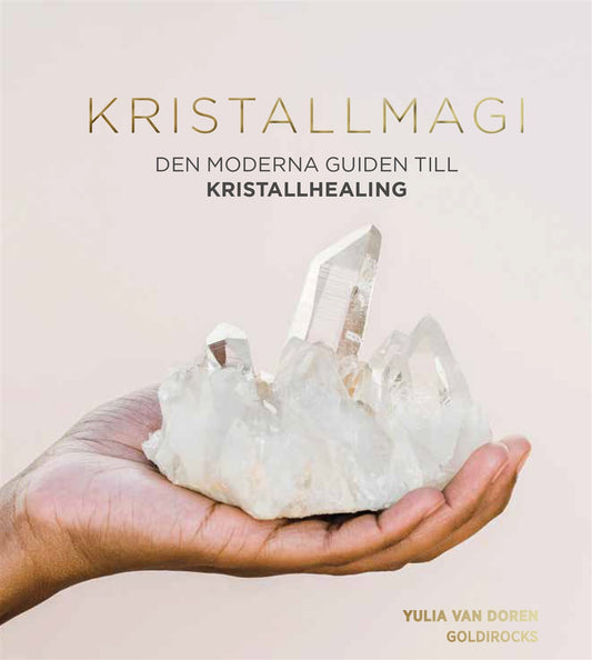 Boken Kristallmagi – guide till kristaller, stenar och hur du använder dem för positiv energi och vardagsmagi